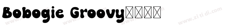 Bobogie Groovy字体转换